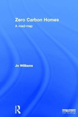 Joanna Williams - Zero-carbon Homes, Inbunden