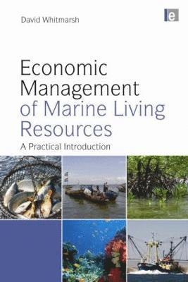 Economic Management of Marine Living Resources 1