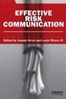 Joseph Arvai, Louie Rivers III - Effective Risk Communication, Häftad