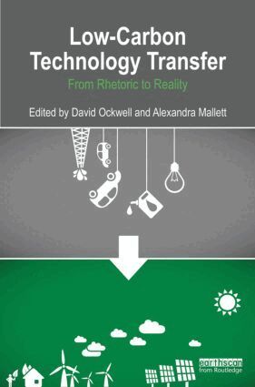 David G. Ockwell, Alexandra Mallett - Low-Carbon Technology Transfer, Inbunden