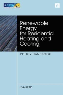 Iea-Retd - Renewable Energy for Residential Heating and Cooling, Inbunden