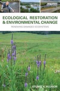 bokomslag Ecological Restoration and Environmental Change