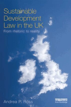 Andrea Ross - Sustainable Development Law in the UK, Häftad
