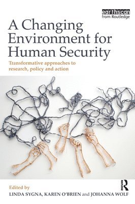 A Changing Environment for Human Security 1