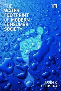bokomslag The Water Footprint of Modern Consumer Society