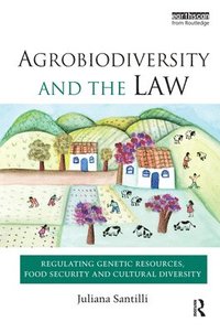 bokomslag Agrobiodiversity and the Law