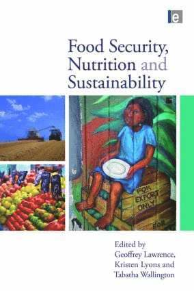 Geoffrey Lawrence, Kristen Lyons, Tabatha Wallington - Food Security, Nutrition and Sustainability, Häftad