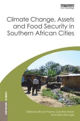 Climate Change, Assets and Food Security in Southern African Cities 1