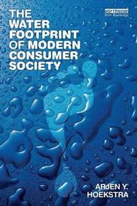 bokomslag The Water Footprint of Modern Consumer Society
