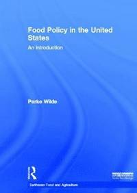 bokomslag Food Policy in the United States