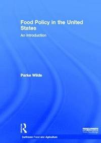 bokomslag Food Policy in the United States: An Introduction