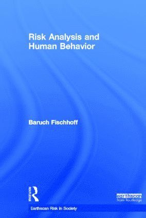 Risk Analysis and Human Behavior 1