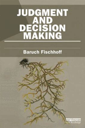 Baruch Fischhoff - Judgment and Decision Making, Häftad