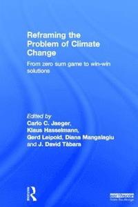 bokomslag Reframing the Problem of Climate Change