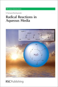 bokomslag Radical Reactions in Aqueous Media