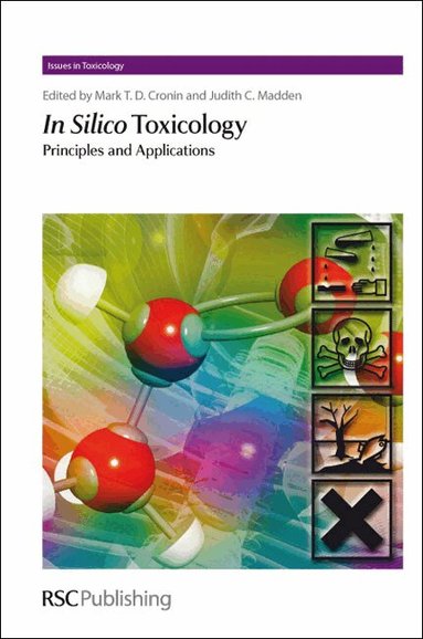 Mark Cronin, Judith Madden - In Silico Toxicology, Inbunden