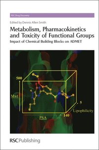 bokomslag Metabolism, Pharmacokinetics and Toxicity of Functional Groups