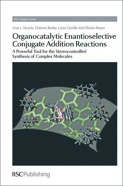 Organocatalytic Enantioselective Conjugate Addition Reactions 1