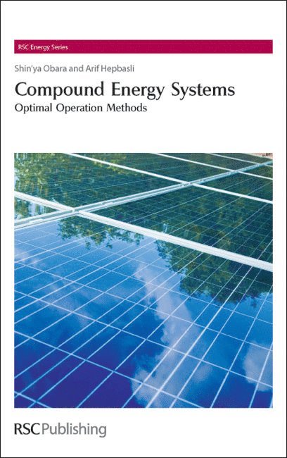 Shin'ya Obara, Arif Hepbasli, Japan) Obara, Shin'ya (Kitami Institute of Technology, Turkey) Hepbasli, Arif (Ege University - Compound Energy Systems, Inbunden