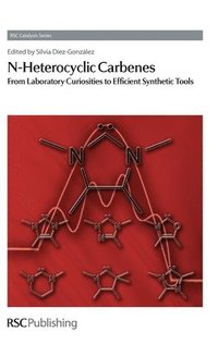 bokomslag N-Heterocyclic Carbenes