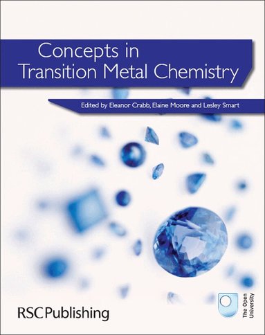 Eleanor Crabb, E A Moore, Lesley E Smart - Concepts in Transition Metal Chemistry, Häftad