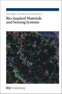bokomslag Bio-inspired Materials and Sensing Systems