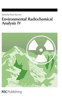 bokomslag Environmental Radiochemical Analysis IV