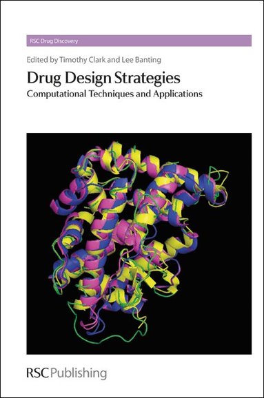 Lee Banting, Tim Clark - Drug Design Strategies, Inbunden