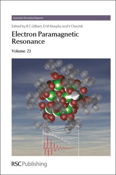 Bruce C Gilbert, Damien M Murphy, Victor Chechik - Electron Paramagnetic Resonance, Inbunden