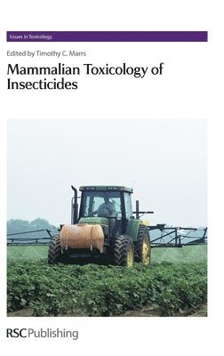 Mammalian Toxicology of Insecticides 1