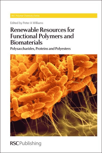 Peter A Williams, UK) Williams, Peter A (Glyndwr University, Peter A. Williams - Renewable Resources for Functional Polymers and Biomaterials, Inbunden