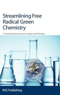 bokomslag Streamlining Free Radical Green Chemistry