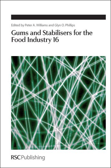 Peter A Williams, Glyn O Phillips - Gums and Stabilisers for the Food Industry 16, Inbunden