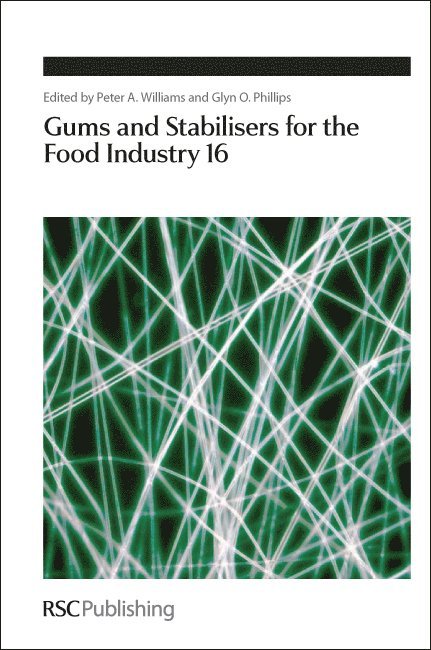 Peter A Williams, Glyn O Phillips, UK) Williams, Peter A (Glyndwr University, UK) Phillips, Glyn O (Phillips Hydrocolloids Research Ltd, Peter A. Williams, Glyn O. Phillips - Gums and Stabilisers for the Food Industry 16, Inbunden