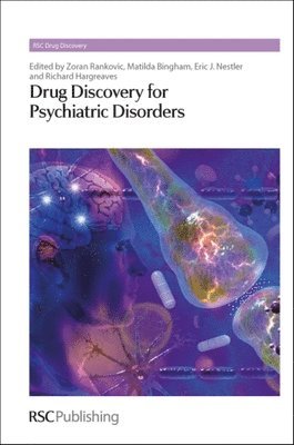 Zoran Rankovic, Matilda Bingham, Eric J Nestler, Richard Hargreaves, USA) Rankovic, Zoran (Eli Lilly and Company, USA) Nestler, Eric J (Mount Sinai School of Medicine, USA) Hargreaves, Richard (Merck - Drug Discovery for Psychiatric Disorders, Inbunden