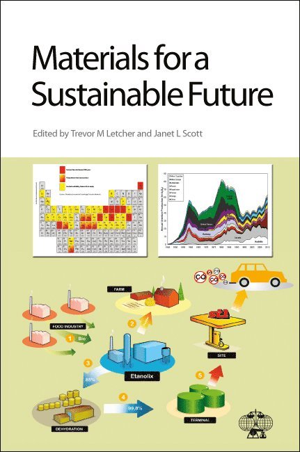 Trevor M Letcher, Janet L Scott, South Africa) Letcher, Trevor M (University of KwaZuluNatal, UK) Scott, Janet L (University of Bath, Trevor M. Letcher, Janet L. Scott - Materials for a Sustainable Future, Inbunden