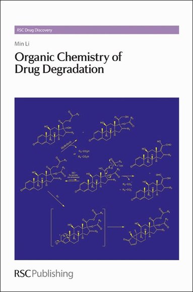 Min Li - Organic Chemistry of Drug Degradation, Inbunden