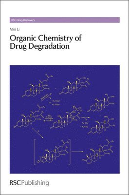 Organic Chemistry of Drug Degradation 1