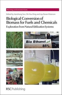 bokomslag Biological Conversion of Biomass for Fuels and Chemicals