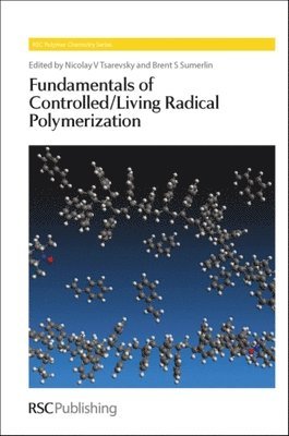 bokomslag Fundamentals of Controlled/Living Radical Polymerization