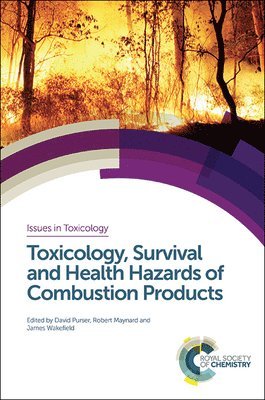 bokomslag Toxicology, Survival and Health Hazards of Combustion Products