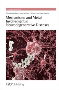 bokomslag Mechanisms and Metal Involvement in Neurodegenerative Diseases