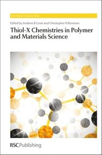 bokomslag Thiol-X Chemistries in Polymer and Materials Science