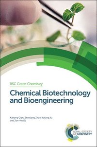 bokomslag Chemical Biotechnology and Bioengineering