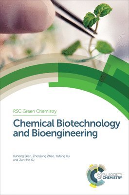 bokomslag Chemical Biotechnology and Bioengineering