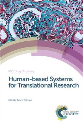 Robert Coleman, UK) Coleman, Robert (Independent Drug Discovery Consultant - Human-based Systems for Translational Research, Inbunden