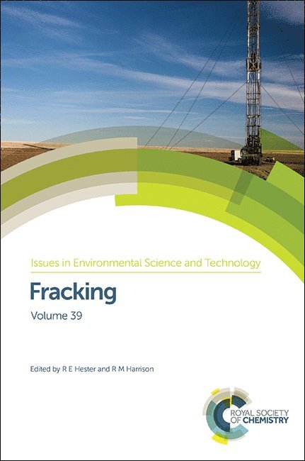 R E Hester, R M Harrison, UK) Hester, R E (University of York, UK) Harrison, R M (University of Birmingham, R. E. Hester, R. M. Harrison - Fracking, Inbunden