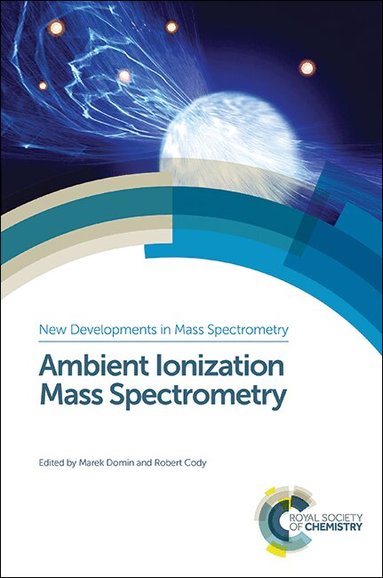 Marek Domin, Robert Cody - Ambient Ionization Mass Spectrometry, Inbunden