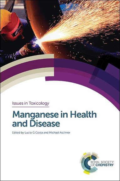Lucio Costa, Michael Aschner - Manganese in Health and Disease, Inbunden