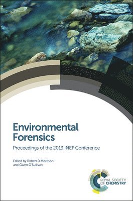 Robert D Morrison, Gwen O'Sullivan, USA) Morrison, Robert D (Morrison and Associates, Canada) O'Sullivan, Gwen (Mount Royal University, Robert D. Morrison - Environmental Forensics, Inbunden